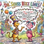 Dr Seuss Rizz Lines